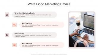 Write Good Marketing Emails In Powerpoint And Google Slides Cpb