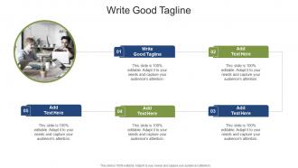 Write Good Tagline In Powerpoint And Google Slides Cpb