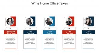 Write home office taxes ppt powerpoint presentation gallery example topics cpb