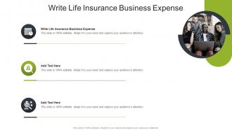 Write Life Insurance Business Expense In Powerpoint And Google Slides Cpb