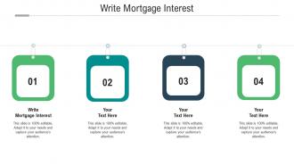 Write mortgage interest ppt powerpoint presentation show infographic cpb