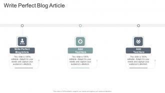 Write Perfect Blog Article In Powerpoint And Google Slides Cpb