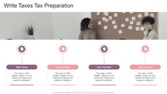 Write Taxes Tax Preparation In Powerpoint And Google Slides Cpb