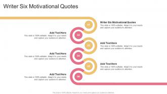 Writer Six Motivational Quotes In Powerpoint And Google Slides Cpb