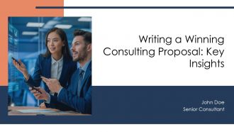 Writing A Winning Consulting Proposal Key Insights PPT PowerPoint AT