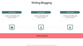 Writing Blogging In Powerpoint And Google Slides Cpb