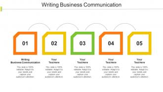 Writing Business Communication Ppt Powerpoint Presentation Gallery Slides Cpb