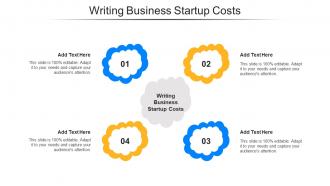 Writing Business Startup Costs Ppt Powerpoint Presentation Inspiration File Formats Cpb