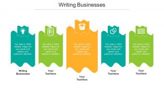 Writing Businesses Ppt Powerpoint Presentation Outline Summary Cpb