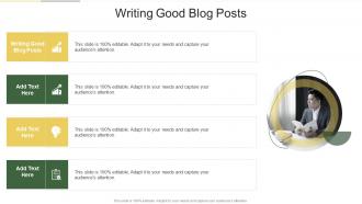Writing Good Blog Posts In Powerpoint And Google Slides Cpb