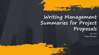 Writing Management Summaries For Project Proposals PPT Example AT