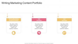 Writing Marketing Content Portfolio In Powerpoint And Google Slides Cpb