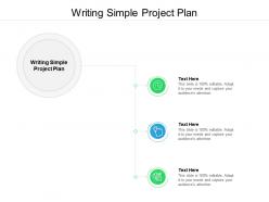 Writing simple project plan ppt powerpoint presentation file objects cpb