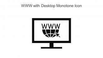 WWW With Desktop Monotone Icon In Powerpoint Pptx Png And Editable Eps Format