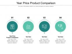 Year price product comparison ppt powerpoint presentation layouts portrait cpb