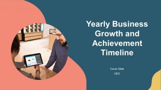 Yearly Business Growth And Achievement Timeline PPT Sample AT