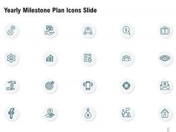 Yearly milestone plan icons slide ppt powerpoint presentation infographics summary