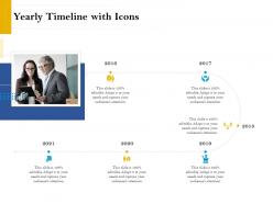 Yearly timeline with icons retirement analysis ppt icon topics