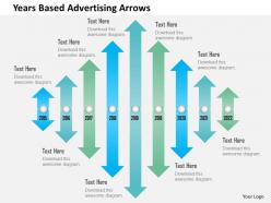 Years based advertising arrows powerpoint templates