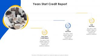 Years Start Credit Report In Powerpoint And Google Slides Cpb