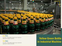 Yellow Green Bottle In Industrial Machine