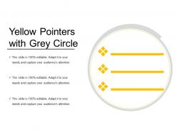 Yellow pointers with grey circle