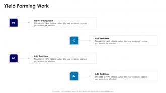 Yield Farming Work In Powerpoint And Google Slides Cpb