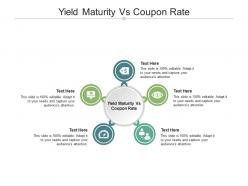 Yield maturity vs coupon rate ppt powerpoint presentation layouts gridlines cpb