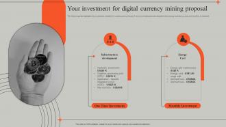 Your Investment For Digital Currency Mining Proposal Ppt Powerpoint Presentation Inspiration