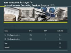 Your investment packages for human resource consulting services proposal ppt tips