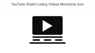 YouTube Watch Listing Videos Monotone Icon In Powerpoint Pptx Png And Editable Eps Format