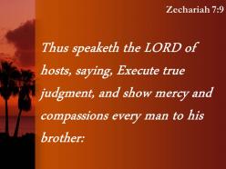 Zechariah 7 9 show mercy and compassion powerpoint church sermon