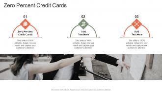 Zero Percent Credit Cards In Powerpoint And Google Slides Cpb