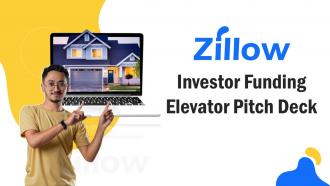 Zillow Investor Funding Elevator Pitch Deck PPT Template