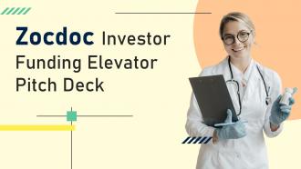 Zocdoc Investor Funding Elevator Pitch Deck Ppt Template