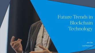 Future Trends In Blockchain Technology PPT Slides AT