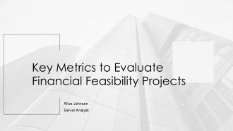 Key Metrics To Evaluate Financial Feasibility Projects PPT Example AT
