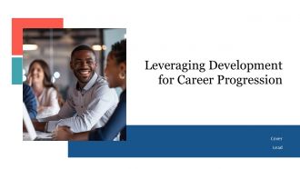 Leveraging Development For Career Progression PPT Presentation AT
