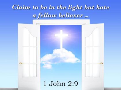 0514 1 john 29 claim to be in the light powerpoint church sermon