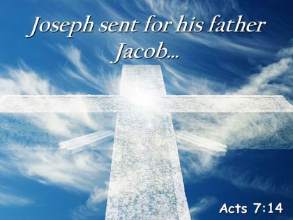 0514 acts 714 joseph sent for his father jacob powerpoint church sermon