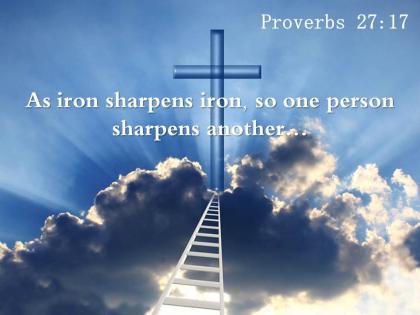 0514 proverbs 2717 as iron sharpens iron powerpoint church sermon