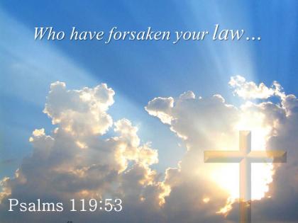 0514 psalms 11953 who have forsaken your law powerpoint church sermon
