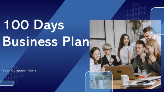 100 Days Business Plan Powerpoint Ppt Template Bundles