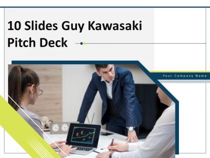 10 slides guy kawasaki pitch deck powerpoint presentation slides