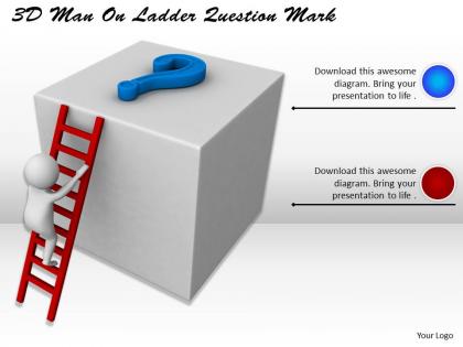 1113 3d man on ladder question mark ppt graphics icons powerpoint