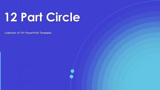 12 Part Circle Powerpoint Ppt Template Bundles