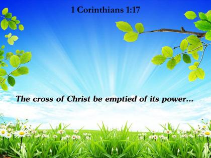 1 corinthians 1 17 the cross of christ be emptied powerpoint church sermon