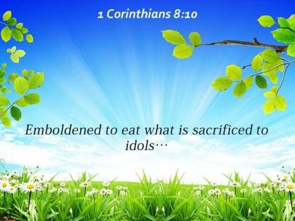 1 corinthians 8 10 emboldened to eat what is sacrificed powerpoint church sermon