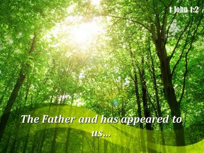 1 john 1 2 the father and has appeared powerpoint church sermon
