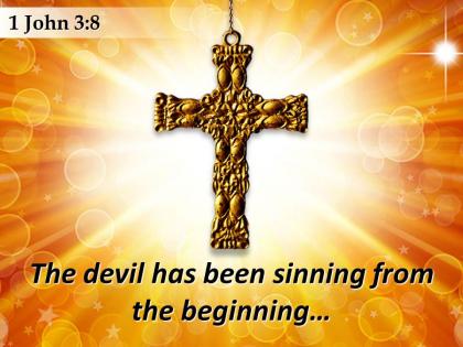 1 john 3 8 the devil has been sinning powerpoint church sermon